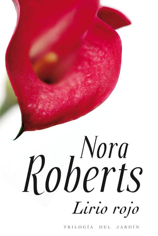 LIRIO ROJO*.. | Nora Roberts
