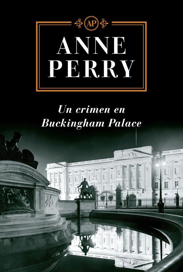 UN CRIMEN EN BUCKINGHAM PALACE  | Anne Perry