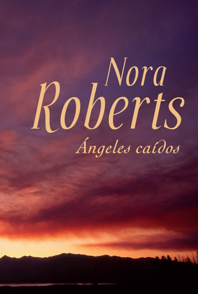 ANGELES CAIDOS | Nora Roberts