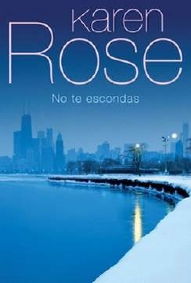 No te escondas * | Karen Rose