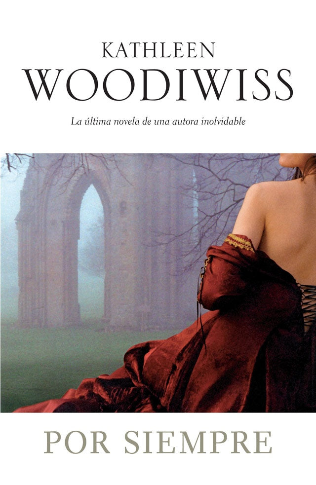 POR SIEMPRE.. | Kathleen E. Woodiwiss