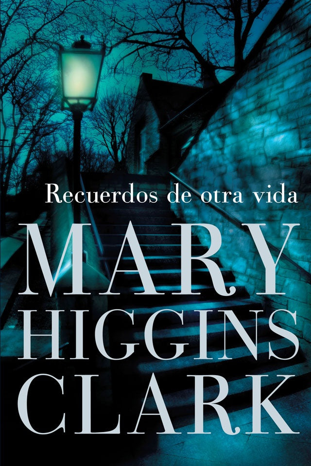 RECUERDOS DE OTRA VIDA.. | Mary Higgins Clark