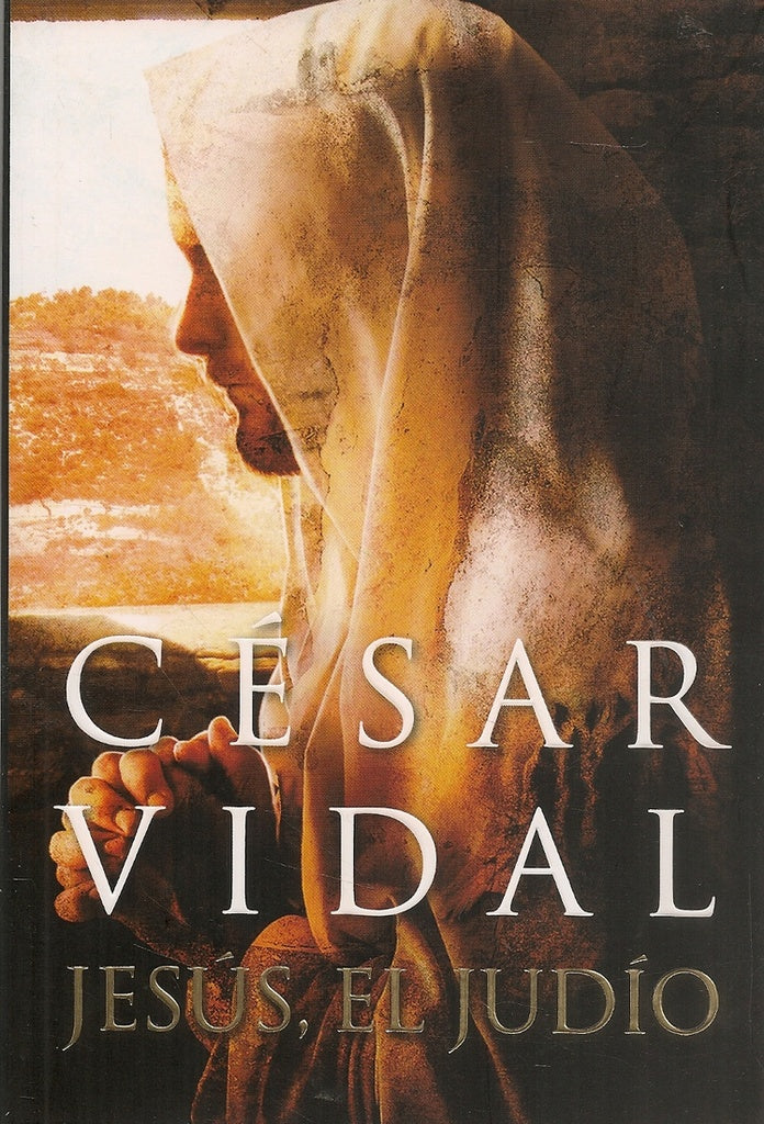 JESUS, EL JUDIO | César Vidal