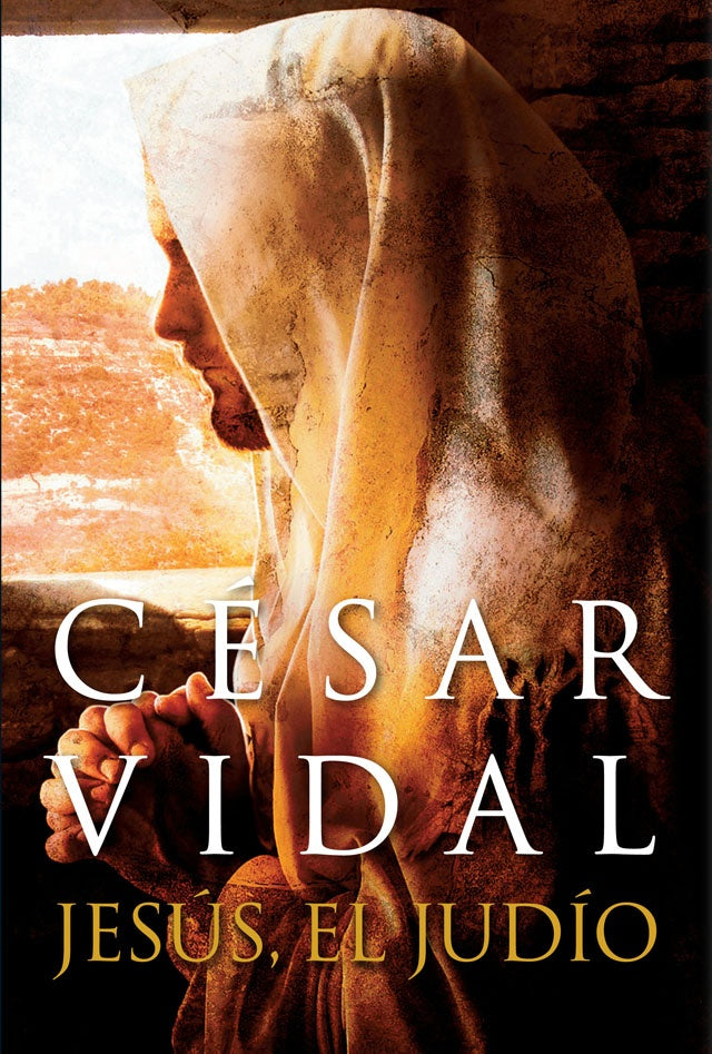 JESUS, EL JUDIO | César Vidal