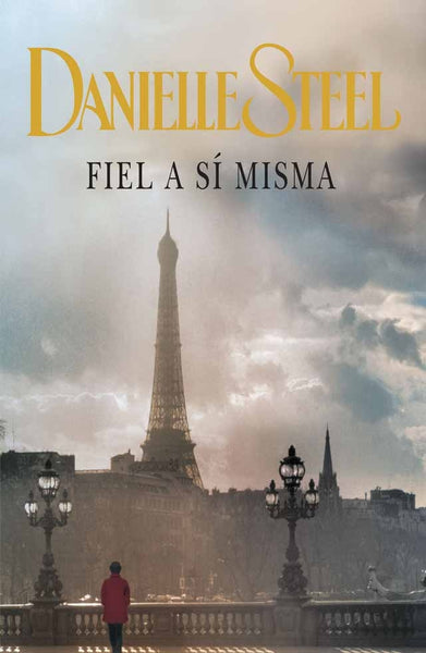 FIEL A SI MISMA..* | Danielle Steel
