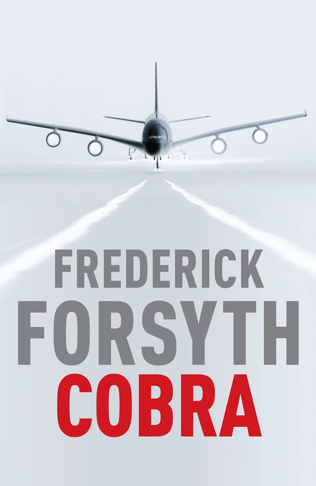 Cobra * | Frederick Forsyth