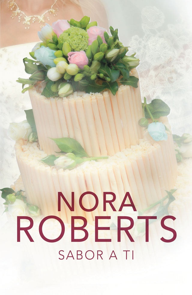 SABOR A TI.. | Nora Roberts