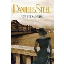 UNA BUENA MUJER*.. | Danielle Steel