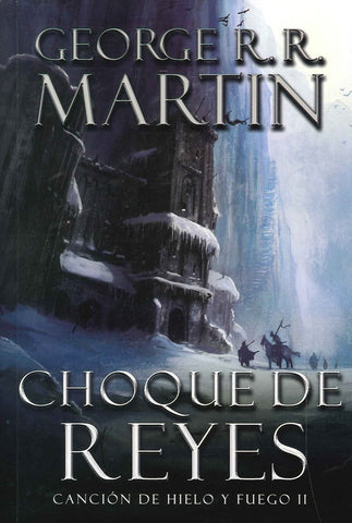CHOQUE DE REYES CANCION DE HIELO Y FUEGO 2.. | GEORGE R.R MARTIN