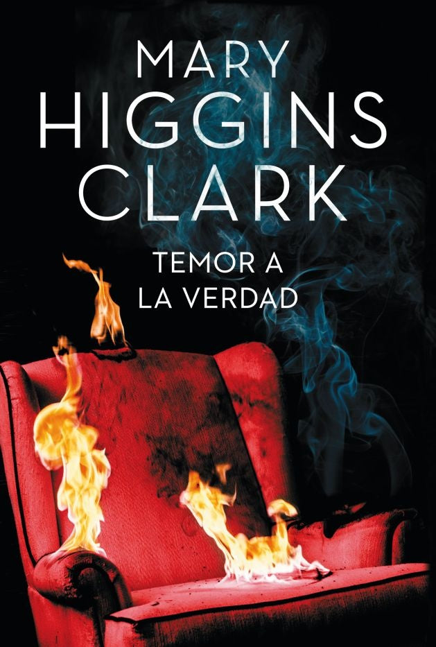 TEMOR A LA VERDAD.. | Mary Higgins Clark