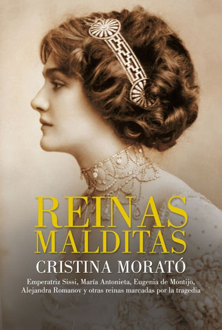 REINAS MALDITAS | Cristina Morató