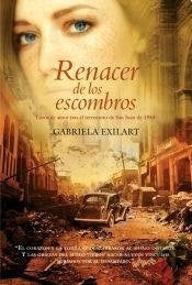 RENACER DE LOS ESCOMBROS.F | Gabriela  Exilart