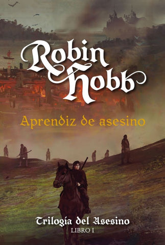 APRENDIZ DE ASESINO. TRILOGIA DEL ASESINO LIBRO 1.. | Robin Hobb
