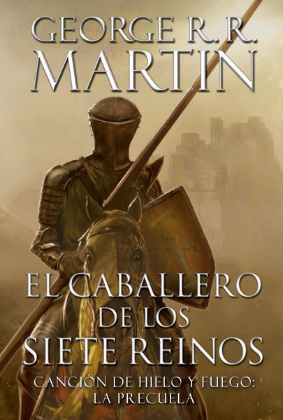 CABALLERO DE LOS SIETE REINOS * | George R. Martin