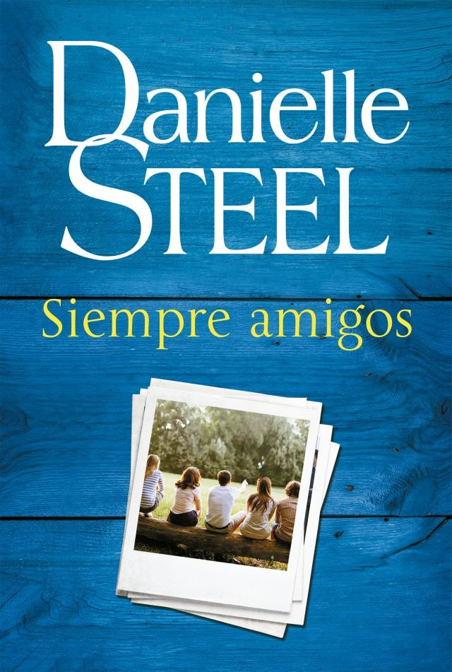 Siempre amigos  | Danielle Steel