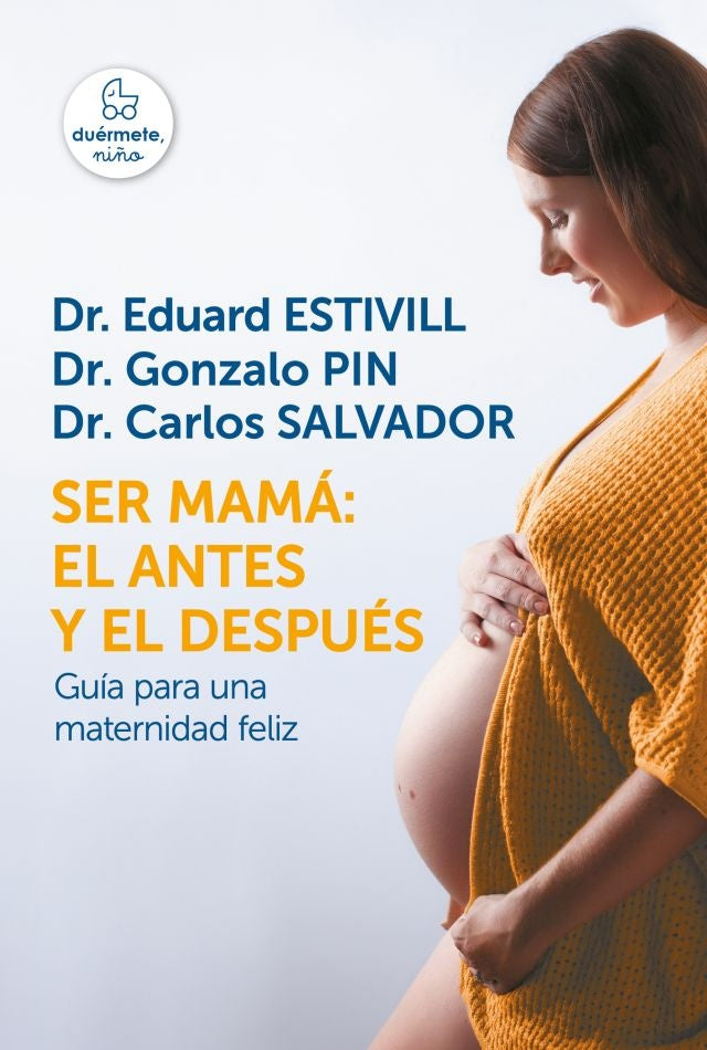 Ser mama: el antes y el despues  | Eduard Estivill