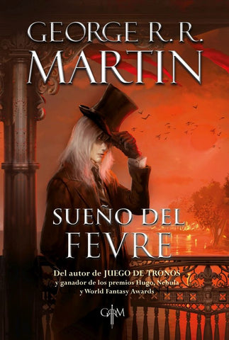SUEÑO DEL FEVRE | GEORGE R.R MARTIN