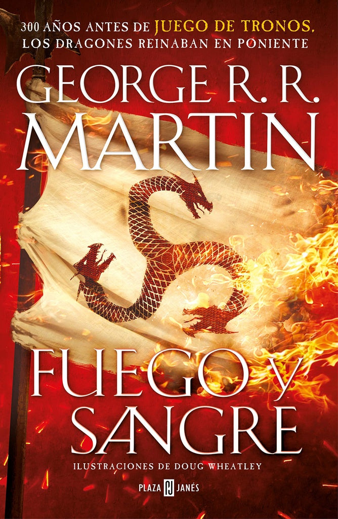FUEGO Y SANGRE*.. | GEORGE R.R MARTIN