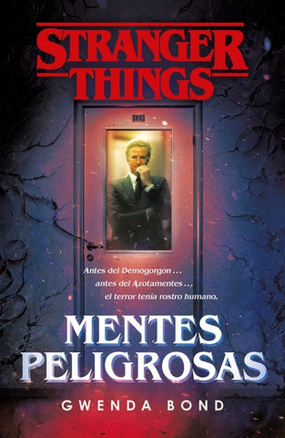 STRANGER THINGS: MENTES PELIGROSAS*.. | GWENDA BOND