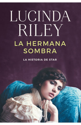 LA HERMANA SOMBRA.. | Lucinda  Riley