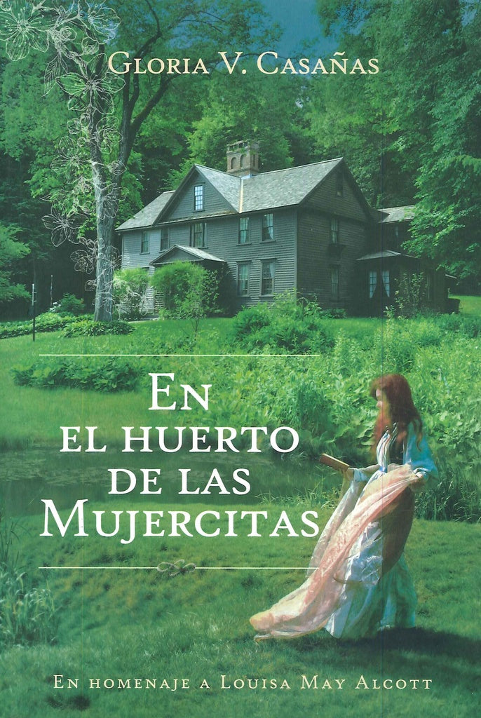 EN EL HUERTO DE LAS MUJERCITAS.F * | GLORIA  CASAÑAS