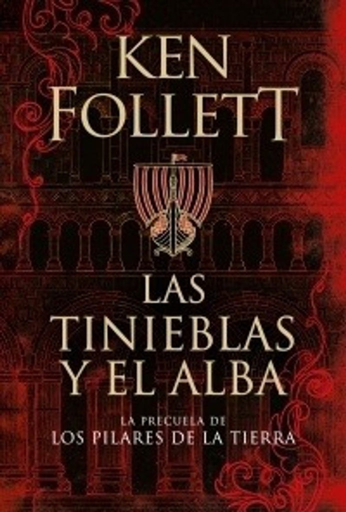 LAS TINIEBLAS Y EL ALBA.. | Ken Follett