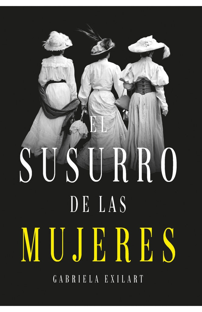 EL SUSURRO DE LAS MUJERES* | Gabriela  Exilart