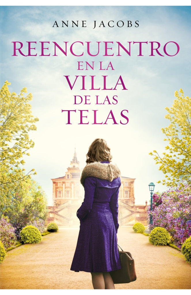 REENCUENTRO EN LA VILLA DE LAS TELAS (LA VILLA DE LAS TELAS 6)*.. | ANNE JACOBS