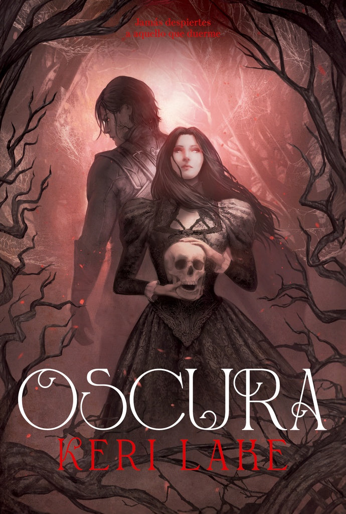 OSCURA (EL BOSQUE VORAZ 2).. |  Keri  Lake