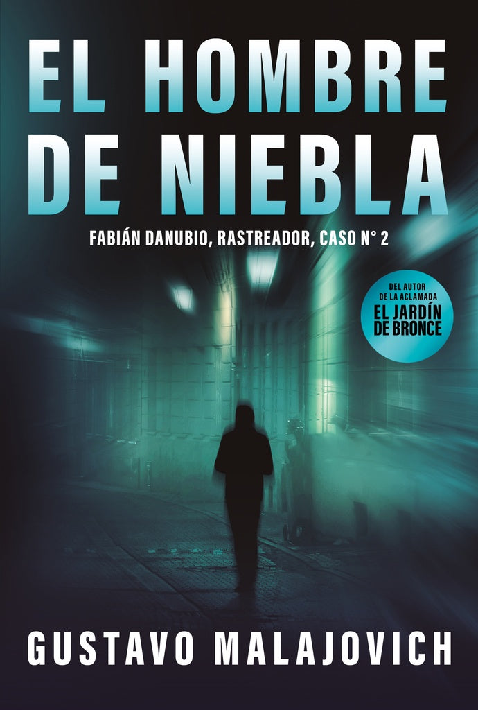 EL HOMBRE DE NIEBLA.. | Gustavo Malajovich