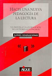 HACIA UNA NUEVA PEDAGOGÍA DE LA LECTURA.. | González Gómez-Charría de Alonso