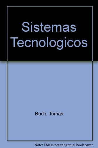 SISTEMAS TECNOLOGICOS.. | Tomás Buch