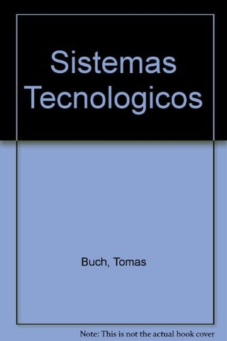 SISTEMAS TECNOLOGICOS.. | Tomás Buch