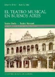 EL TEATRO MUSICAL EN BUENOS AIRES.. | Dillon Sala