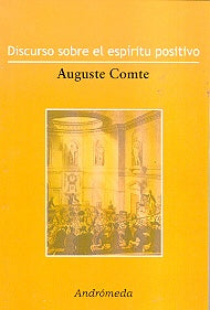 DISCURSO SOBRE EL ESPIRITU POSITIVO* | Auguste Comte