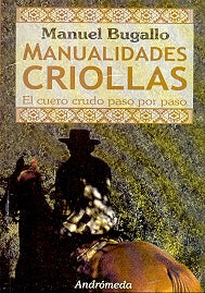 Manualidades criollas | Carlos Alberto Samonta