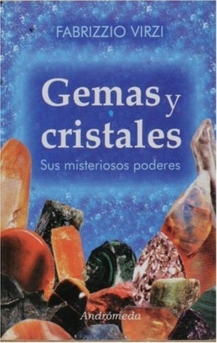 GEMAS Y CRISTALES (Sus misteriosos poderes) | Fabrizzio Virzi