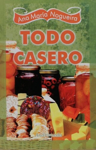 TODO CASERO.. | Ana María Nogueira