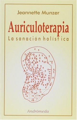 AURICULOTERAPIA.. | JEANNETTE MUNZER