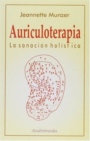 AURICULOTERAPIA.. | JEANNETTE MUNZER