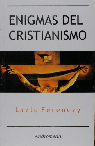 Enigmas del cristianismo | Lazlo Ferenczy