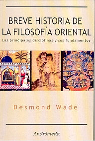 Breve historia de la filosofía oriental | Desmond Wade