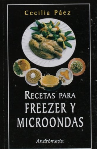 Recetas para freezer y microondas | Cecilia Páez