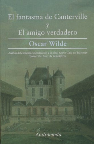 El fantasma de Canterville. El amigo verdadero | Oscar Wilde