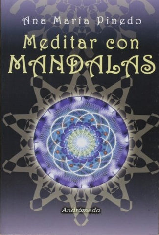 Meditar con mandalas | Ana María Pinedo