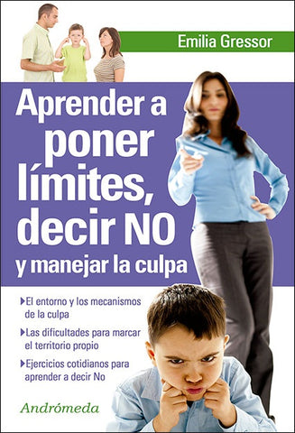 Aprender a poner límites, decir no y manejar la culpa | Emilia Gressor