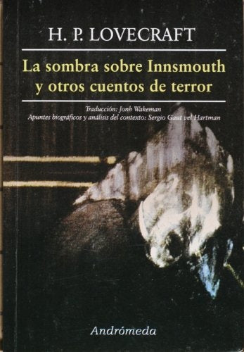 La sombra sobre Innsmoyth y otros cuentos de terror | H. P. Lovecraft