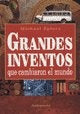 Grandes inventos que cambiaron el mundo | Michael Spiers