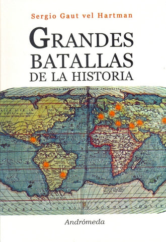 Grandes batallas de la historia | SergioDanielGautvel Hartman