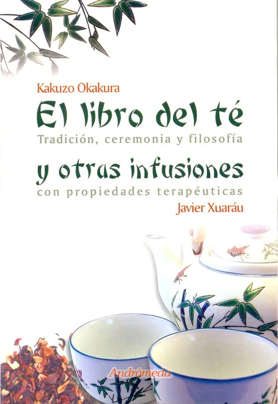 El libro de té y otras infusiones | Kakuzo, Xuaráu